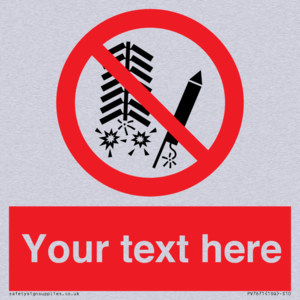 Custom prohibition Do not set off fireworks